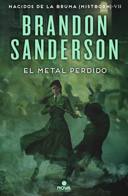 The Lost Metal (Mistborn, #7) by Brandon Sanderson