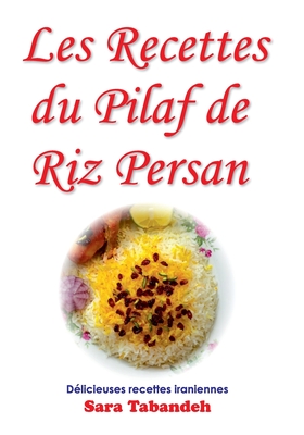 Les Recettes du Pilaf de Riz Persan Cover Image