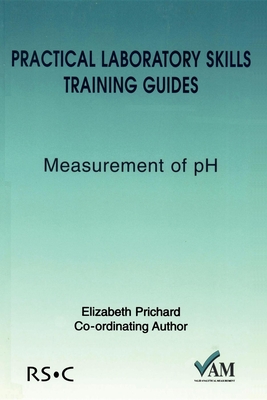 Practical Laboratory Skills Training Guides: Measurement of PH (Valid Analytical Measurement)