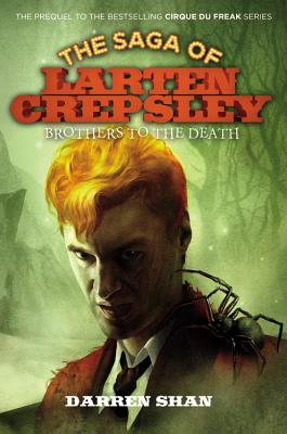 Brothers to the Death (The Saga of Larten Crepsley #4) Cover Image