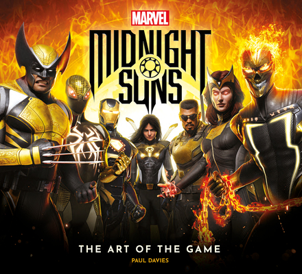 Marvel's Midnight Suns - The Art of the Game By Paul Davies Cover Image