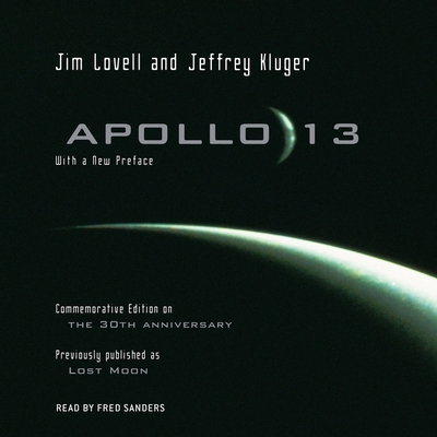 Apollo 13 By Jim Lovell, Jeffrey Kluger, Fred Sanders (Read by) Cover Image