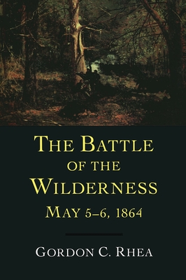 Battle of the Wilderness, May 5--6, 1864 (Jules and Frances Landry Award)