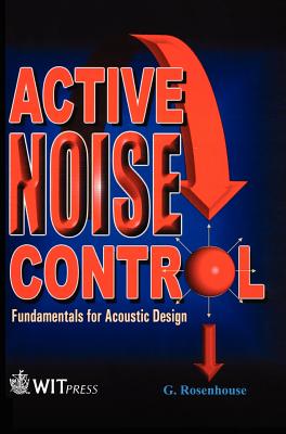 Active Noise Control: Fundamentals By G. Rosenhouse Cover Image