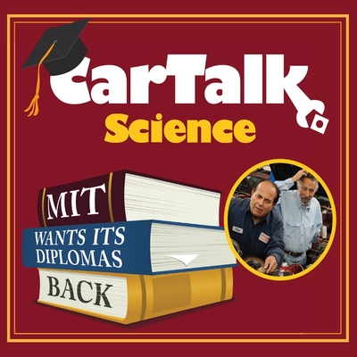 Car Talk Science: Mit Wants Its Diplomas Back Lib/E: Mit Wants Its Diplomas Back Cover Image