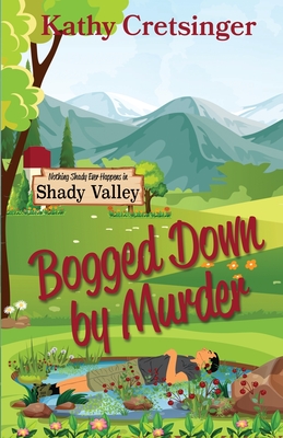 Bogged Down by Murder By Kathy Cretsinger Cover Image