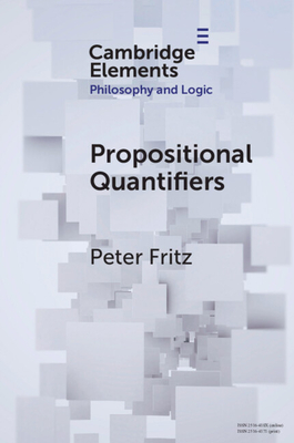 Propositional Quantifiers (Elements in Philosophy and Logic ...