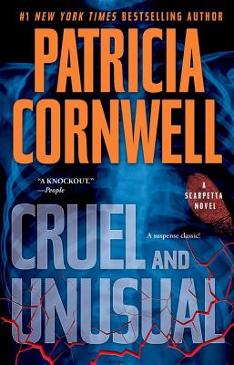 Cruel and Unusual: Scarpetta 4 (Kay Scarpetta #4) By Patricia Cornwell Cover Image