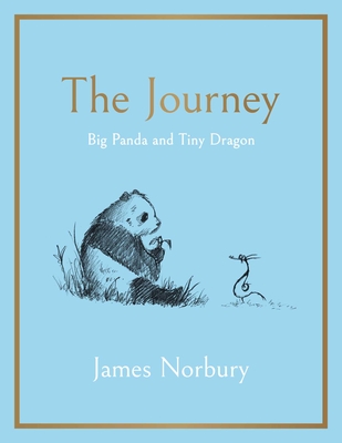 The Journey: Big Panda and Tiny Dragon By James Norbury Cover Image