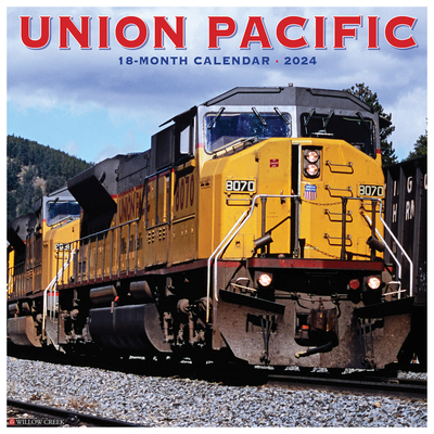 Union Pacific 2024 12 X 12 Wall Calendar Cover Image