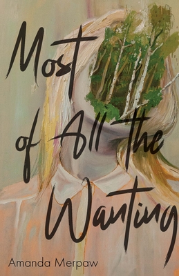 Most of All the Wanting Cover Image