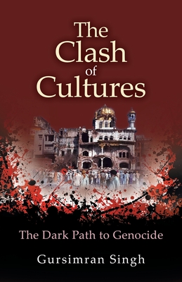 The Clash of Cultures: The Dark Path to Genocide Cover Image