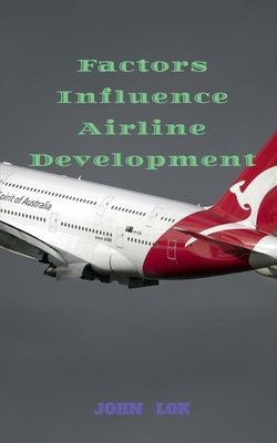 Factors Influence Airline Development Cover Image