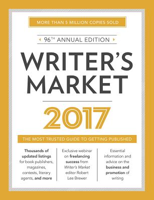 Writer's Market: The Most Trusted Guide to Getting Published