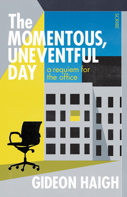 Cover for The Momentous, Uneventful Day