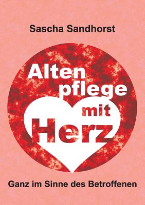Altenpflege Mit Herz