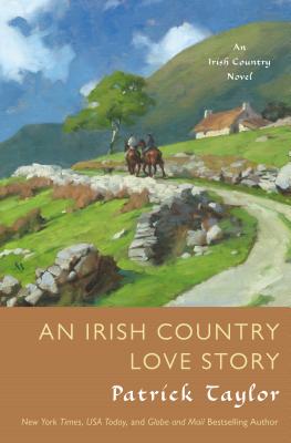 An Irish Country Love Story: A Novel (Irish Country Books #11) By Patrick Taylor Cover Image