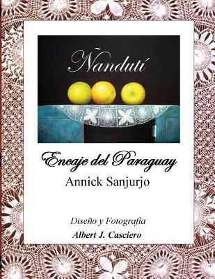Ñandutí, Encaje del Paraguay Cover Image