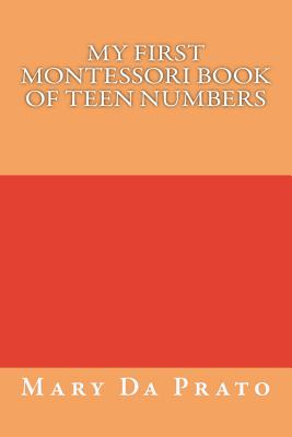 My First Montessori Book of Teen Numbers (Primary Mathematics #3) Cover Image