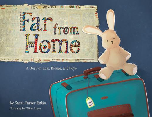 Far from Home: A Story of Loss, Refuge, and Hope Cover Image