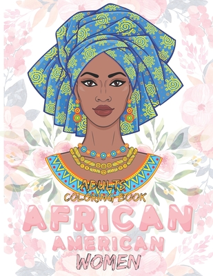adult coloring books for african american women: coloring book,8.5