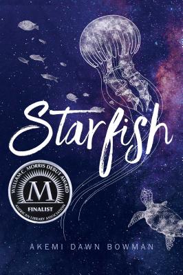 Starfish By Akemi Dawn Bowman Cover Image