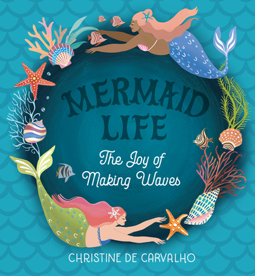 Mermaid Life: The Joy of Making Waves