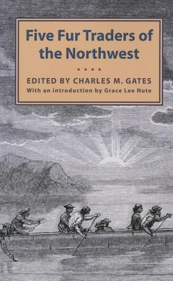 Five Fur Traders of the Northwest Cover Image