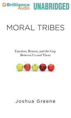 Moral Tribes: Emotion, Reason, and the Gap Between Us and Them Cover Image