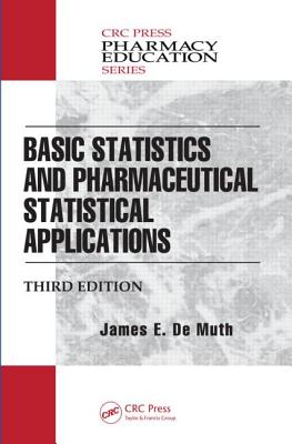 Basic Statistics and Pharmaceutical Statistical Applications (Pharmacy Education) Cover Image