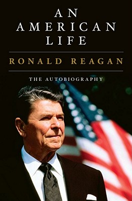 An American Life: The Autobiography By Ronald Reagan Cover Image