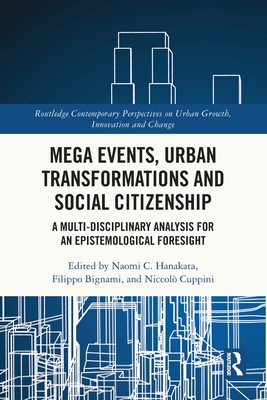 Mega Events, Urban Transformations and Social Citizenship: A Multi ...