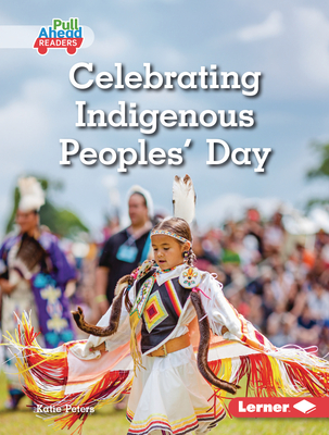 Celebrating Indigenous Peoples' Day By Katie Peters Cover Image