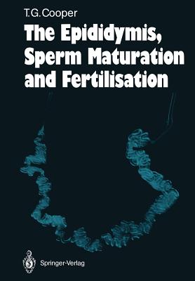 The Epididymis, Sperm Maturation and Fertilisation Cover Image