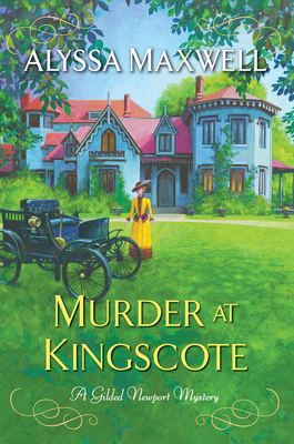 Murder at Kingscote (A Gilded Newport Mystery #8) By Alyssa Maxwell Cover Image