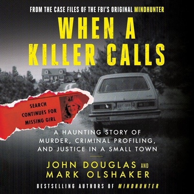 When a Killer Calls Lib/E: A Haunting Story of Murder, Criminal Profiling, and Justice in a Small Town Cover Image