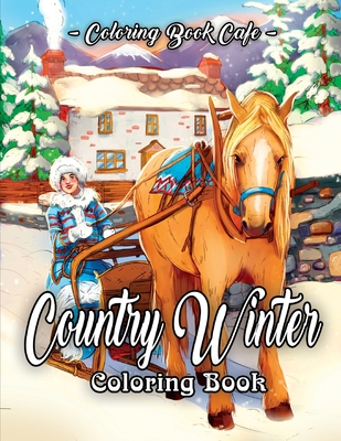 Relaxing Winter Coloring Book for Adults Featuring Relaxing Winter