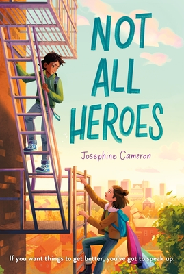 Not All Heroes By Josephine Cameron Cover Image