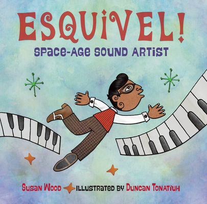 Esquivel! Space-Age Sound Artist