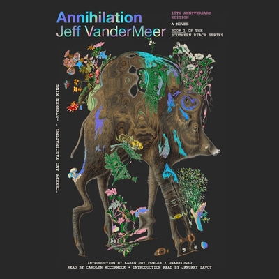 Annihilation Lib/E (Southern Reach Trilogy Lib/E #1)