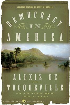 Democracy in America: Abridged Edition By Alexis de Tocqueville Cover Image