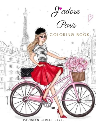Parisian Street Style Coloring Book: Jadore Paris By Red Dott Cover Image