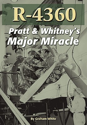 R-4360: Pratt & Whitney's Major Miracle cover