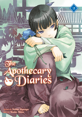 The Apothecary Diaries 02 (Light Novel) (The Apothecary Diaries (Light Novel) #2)