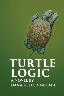 Turtle Logic By Dana Kester-McCabe Cover Image
