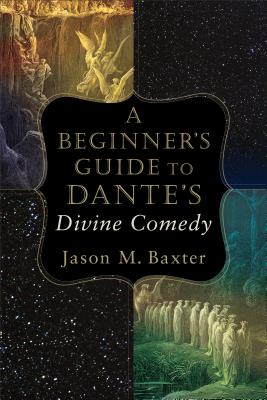 A Beginner's Guide to Dante's Divine Comedy Cover Image