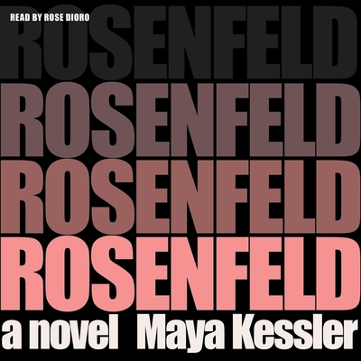 Rosenfeld By Maya Kessler, Rose Dioro (Read by) Cover Image