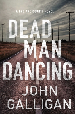 Dead Man Dancing: A Bad Axe County Novel Cover Image