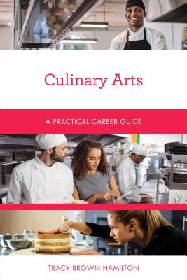 Culinary Arts: A Practical Career Guide Cover Image