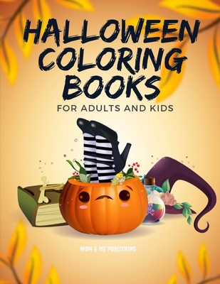 Halloween Coloring Books for Adults and Kids: Drawing Pages for the special time with horror ghost in variety character, creativity, mind relaxation. (Color Me #5) Cover Image